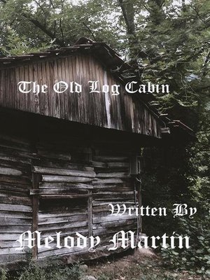 cover image of The Old Log Cabin